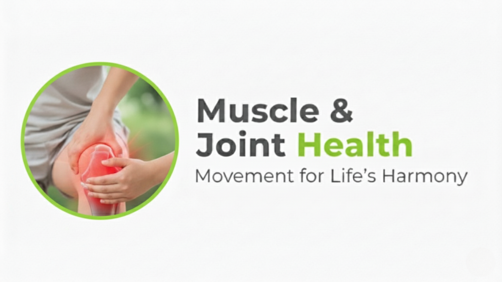 Muscle & Joint